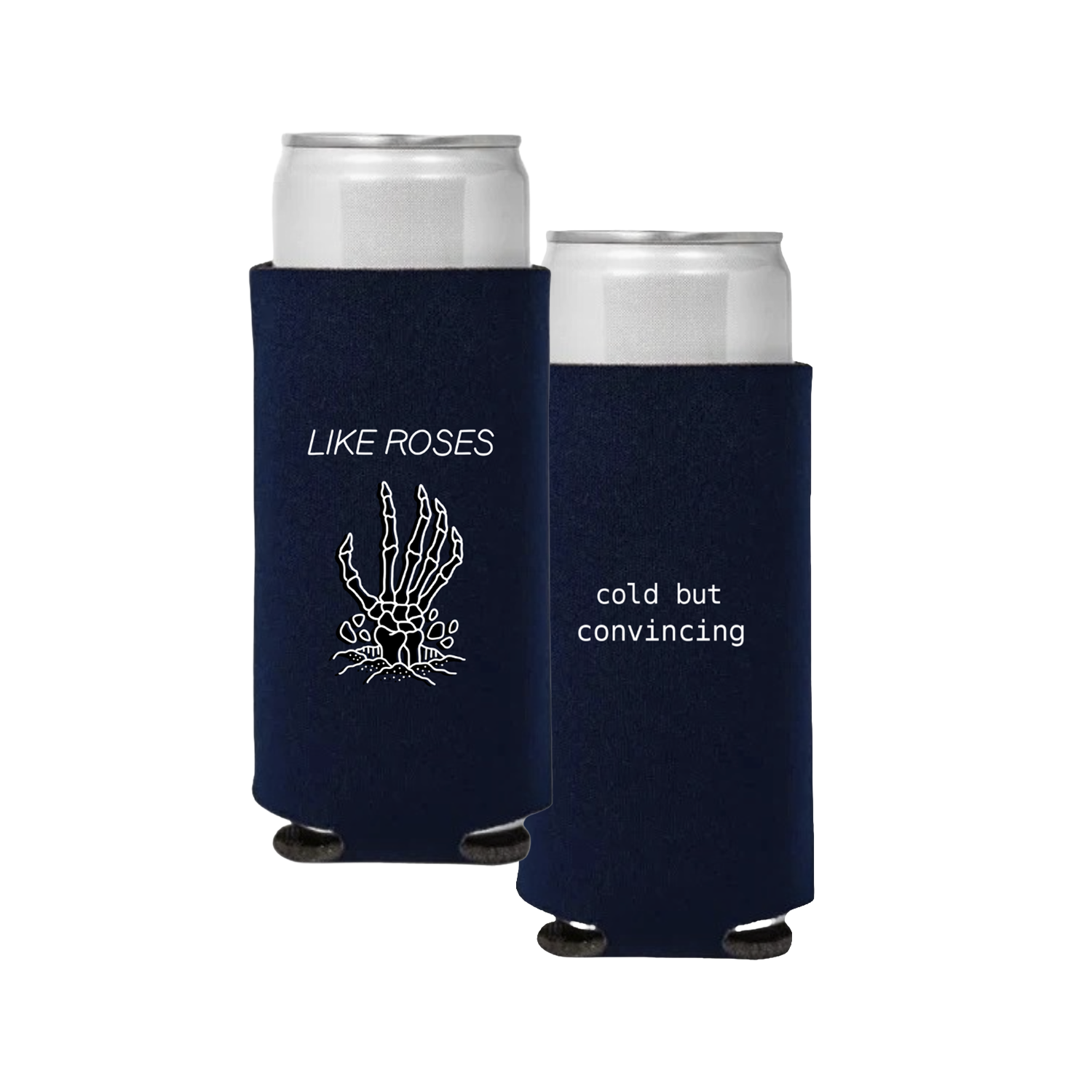 cold but convincing | slim koozie